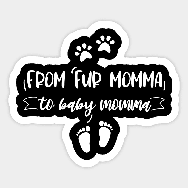 From fur momma to baby momma Sticker by EmergentGear